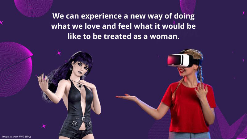 Crossdressing With Virtual Reality