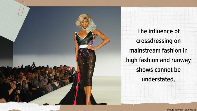 The Influence of Crossdressing on Mainstream Fashion