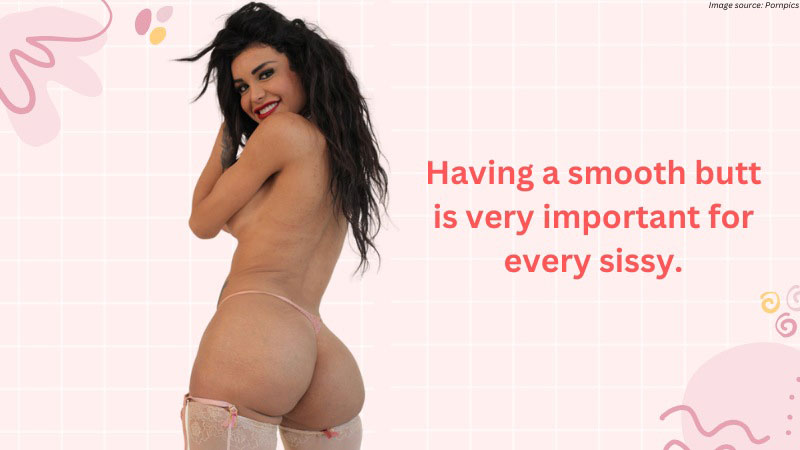 How to Have Ever Ready Fuckable Ass: A Crossdressing Sissy Guide