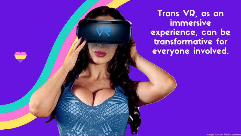 What Is Trans VR and Why You Should Try It