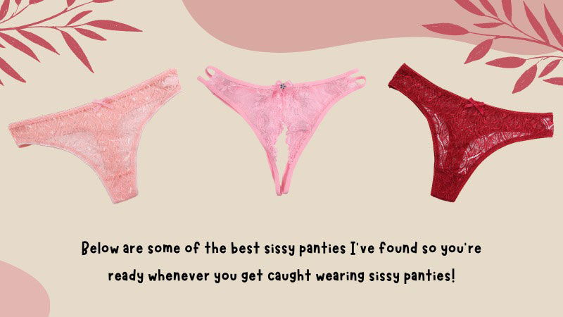 Caught Wearing Sissy Panties: Top 5 Exhilarating Stories